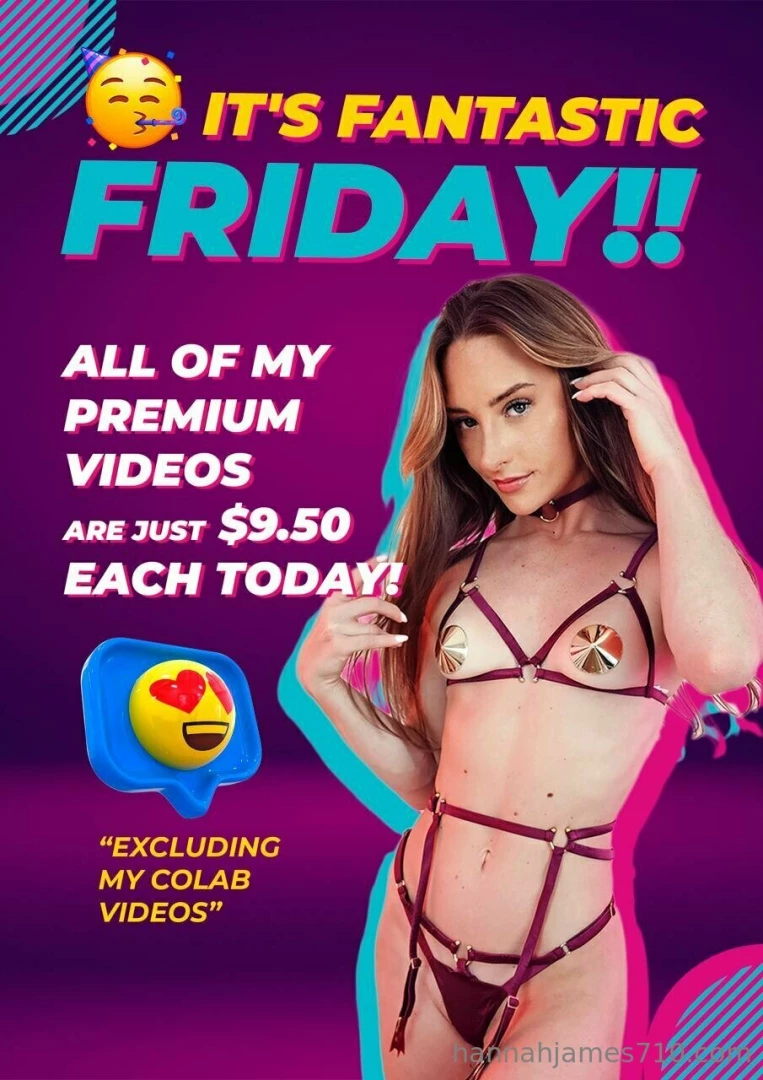 hannahjamesfree - It s fantastic friday all of my premium videos are just 9 50 each 