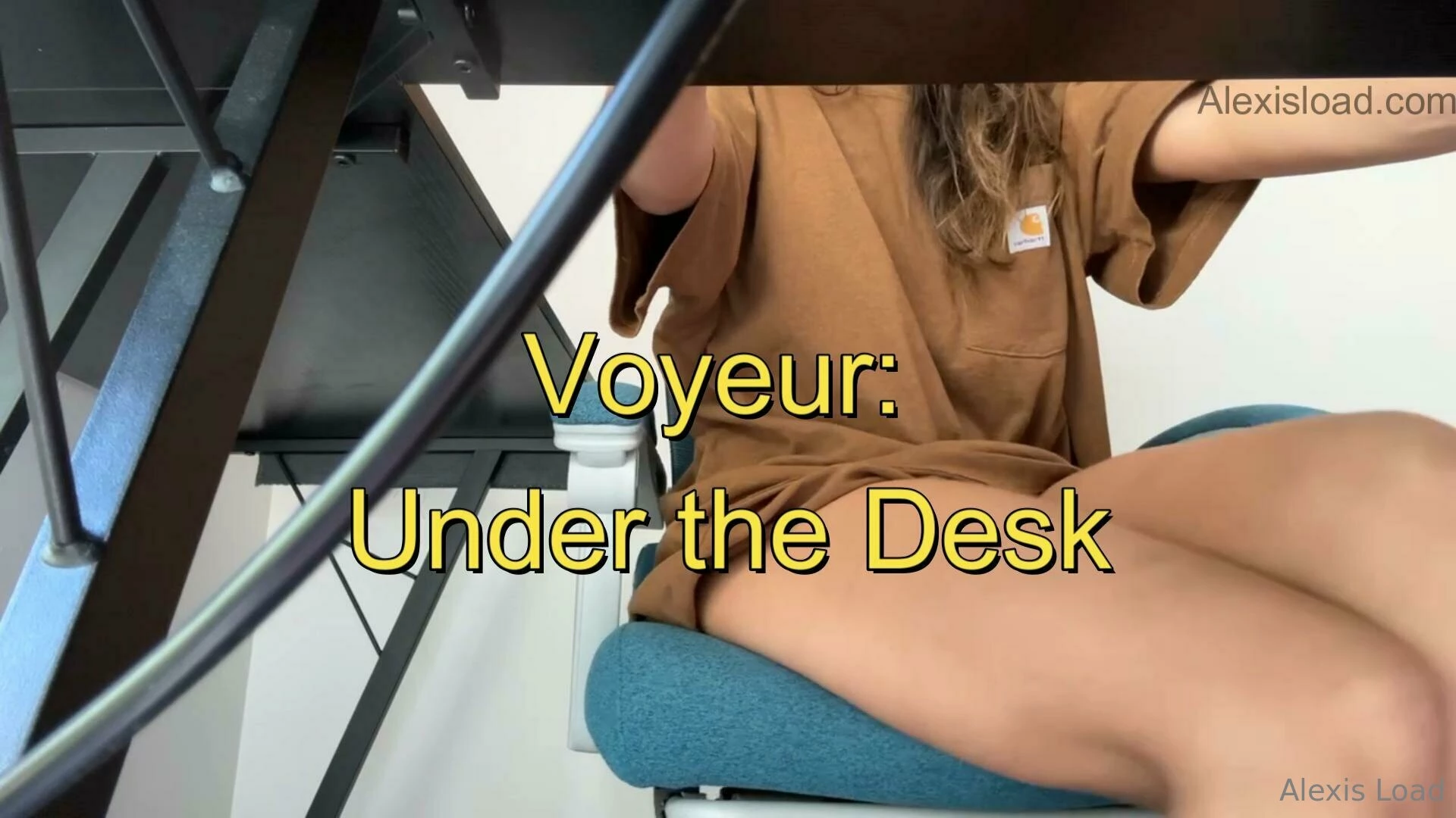You re watching my from under my desk while i play with my pussy it s 