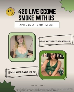 420 live with mhlovebabe free starting now