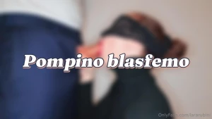 Esclusivo pompino blasfemo con un bel cazzo vero altro appuntamento