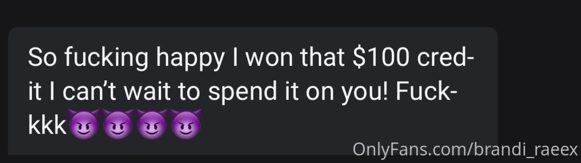 Someone already won 100 in credit to spend with me all you need to do 