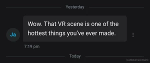 Happy to hear the vr scene is being well received i wish all of you