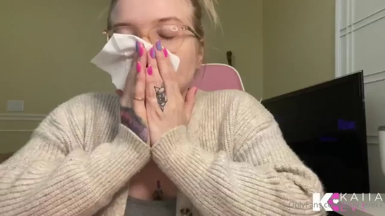 Are you a snot freak wanna hear me blow my nose 