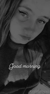 Gooood morning part 158