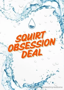Squirt obsession deal nbsp tip 5 now baby nbsp and receive 45 minutes