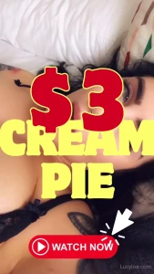 lucyloe - 3 cream pie only available for 30 opens part 2 