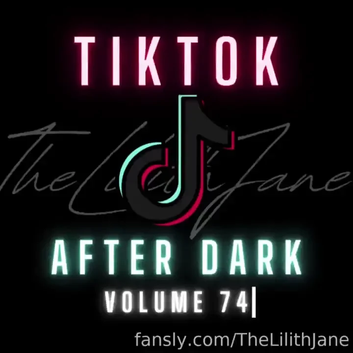 Tiktok after dark is back welcome to another volume of ttad for those part 4 