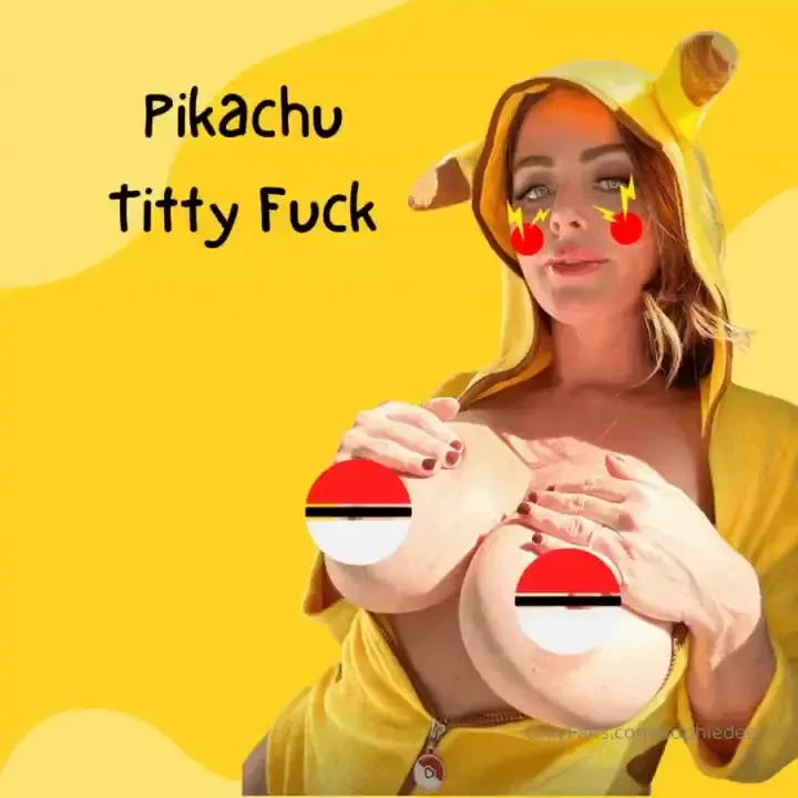 Brand new pikachu tittyfuck watch me do the most orgasmic tittyfuck 