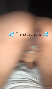 Touch me baby part 1