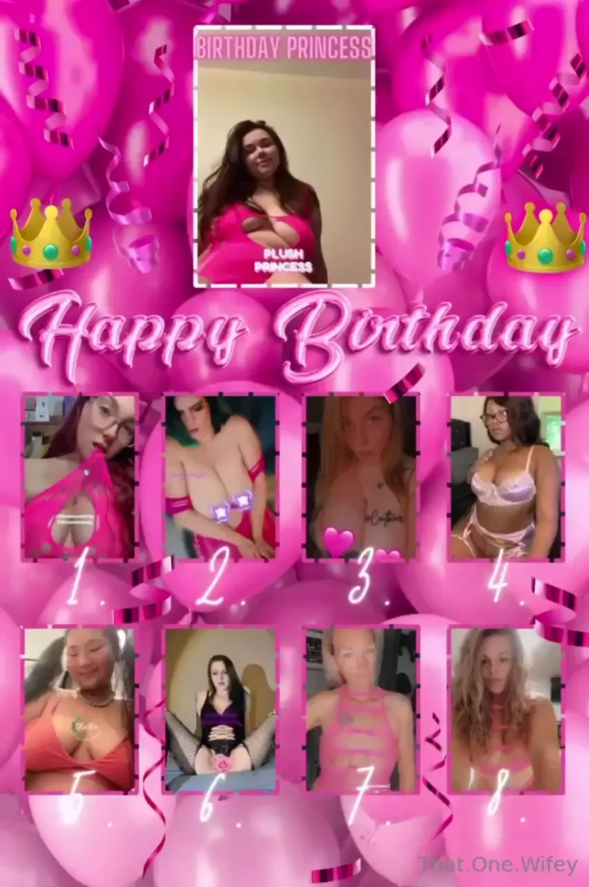 Birthday slut plush_princess_free plush_princess_vip she s a hottie part 7 