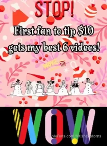 First fan to tip 10 will receive 6 of my best videos