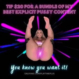 20 gets you a bundle of my best explicit pussy content tip and let s