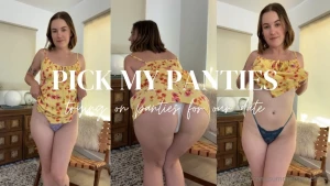 I m almost ready for our date but i need your help choosing panties to