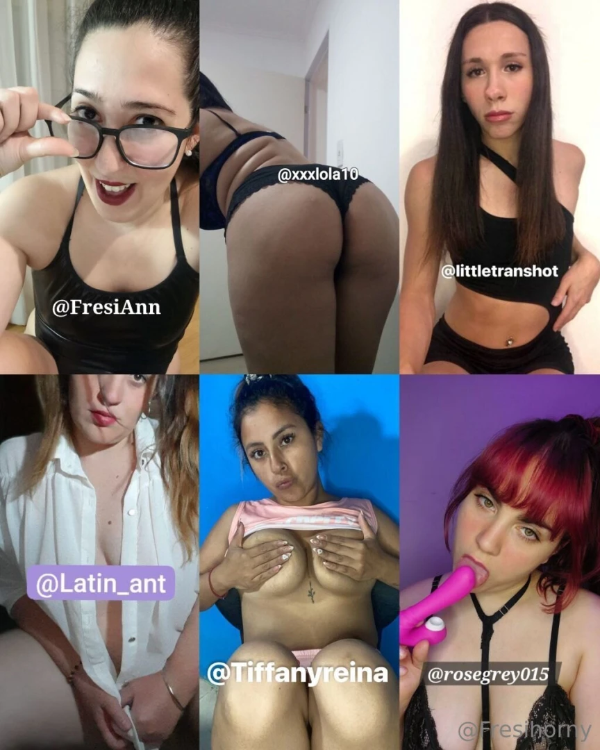 Latin girls for you fresiann xxxlola10 littletranshot latin_ant 
