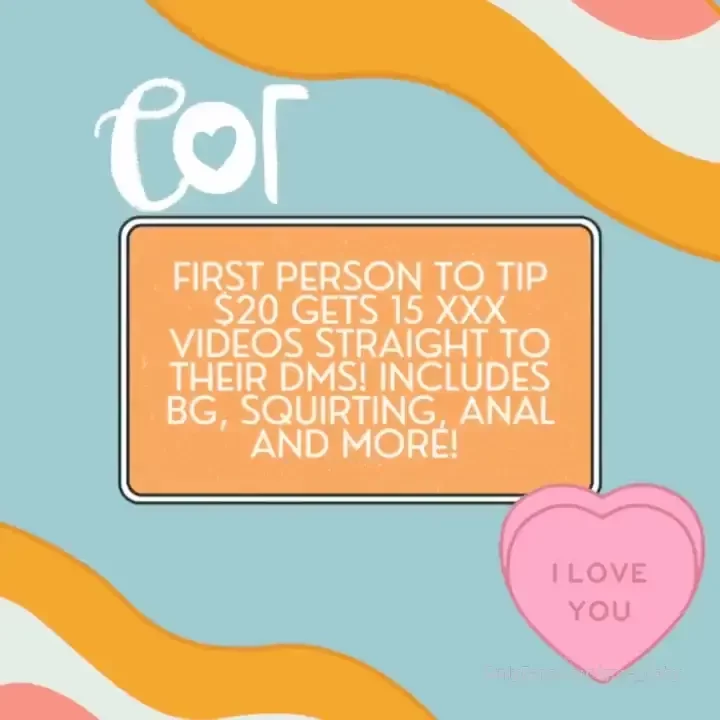 First person to tip 20 gets 15 xxx videos straight to their dms part 7 
