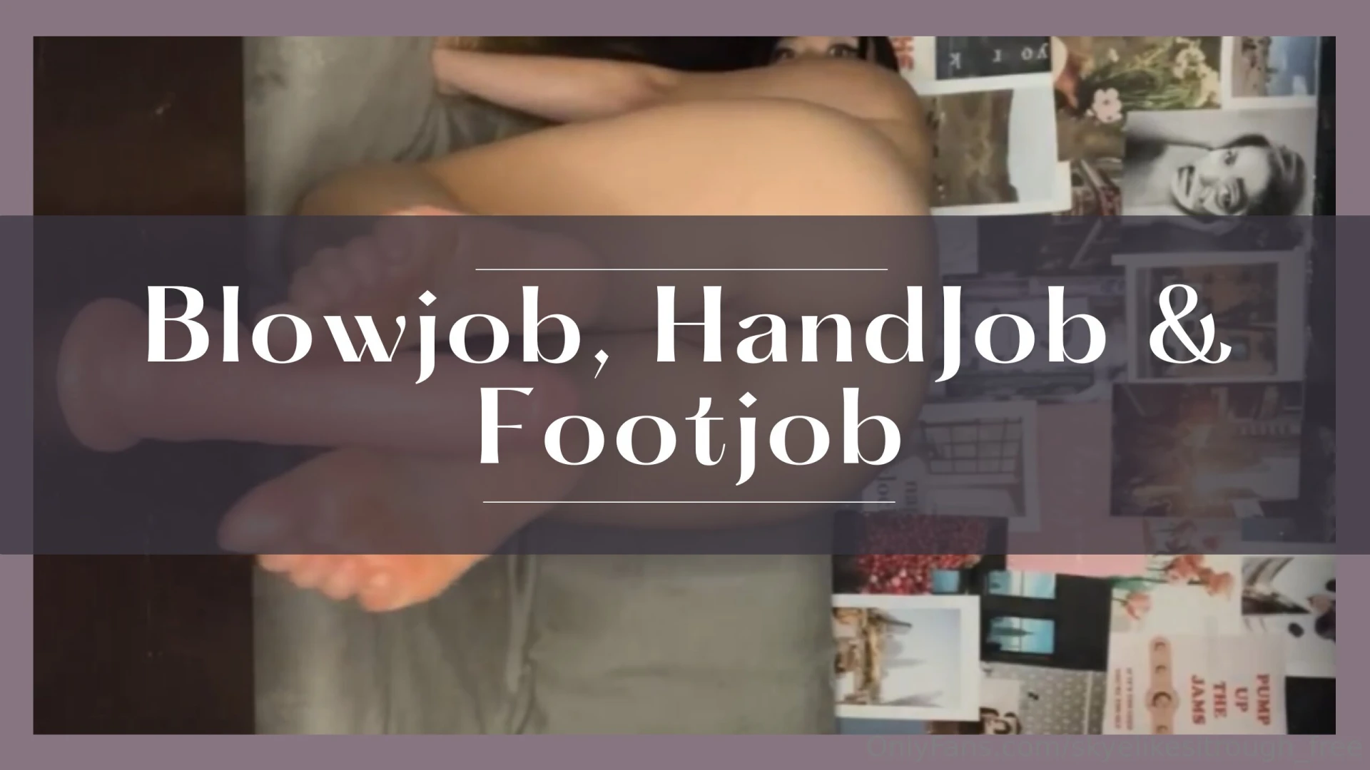 Blowjob handjob blowjob blowjob handjob or footjob which one is your 