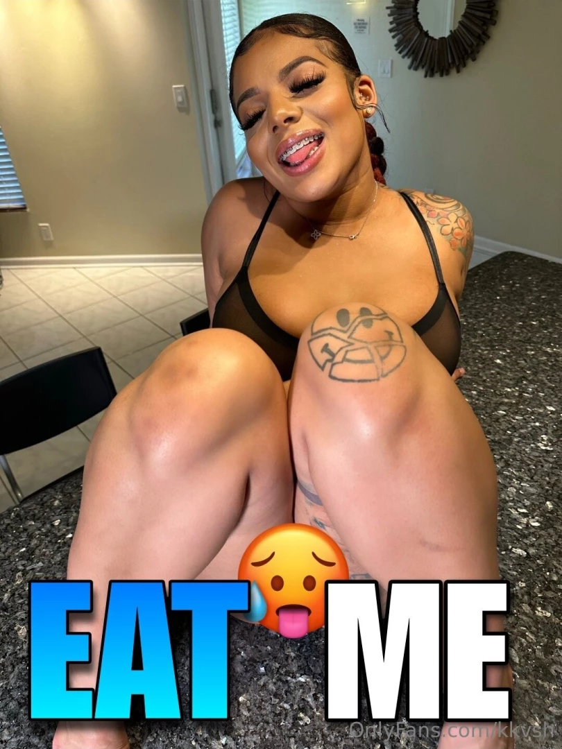 kkvsh - Eat my pussy out i m finna shove ur face in between my ass crack so 