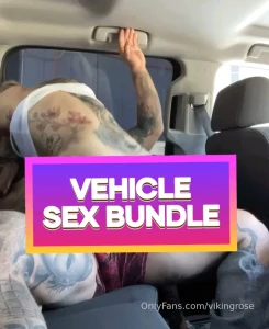 vikingrose - Vehicle sex bundle our 3 full length sex tapes fucking in and on 