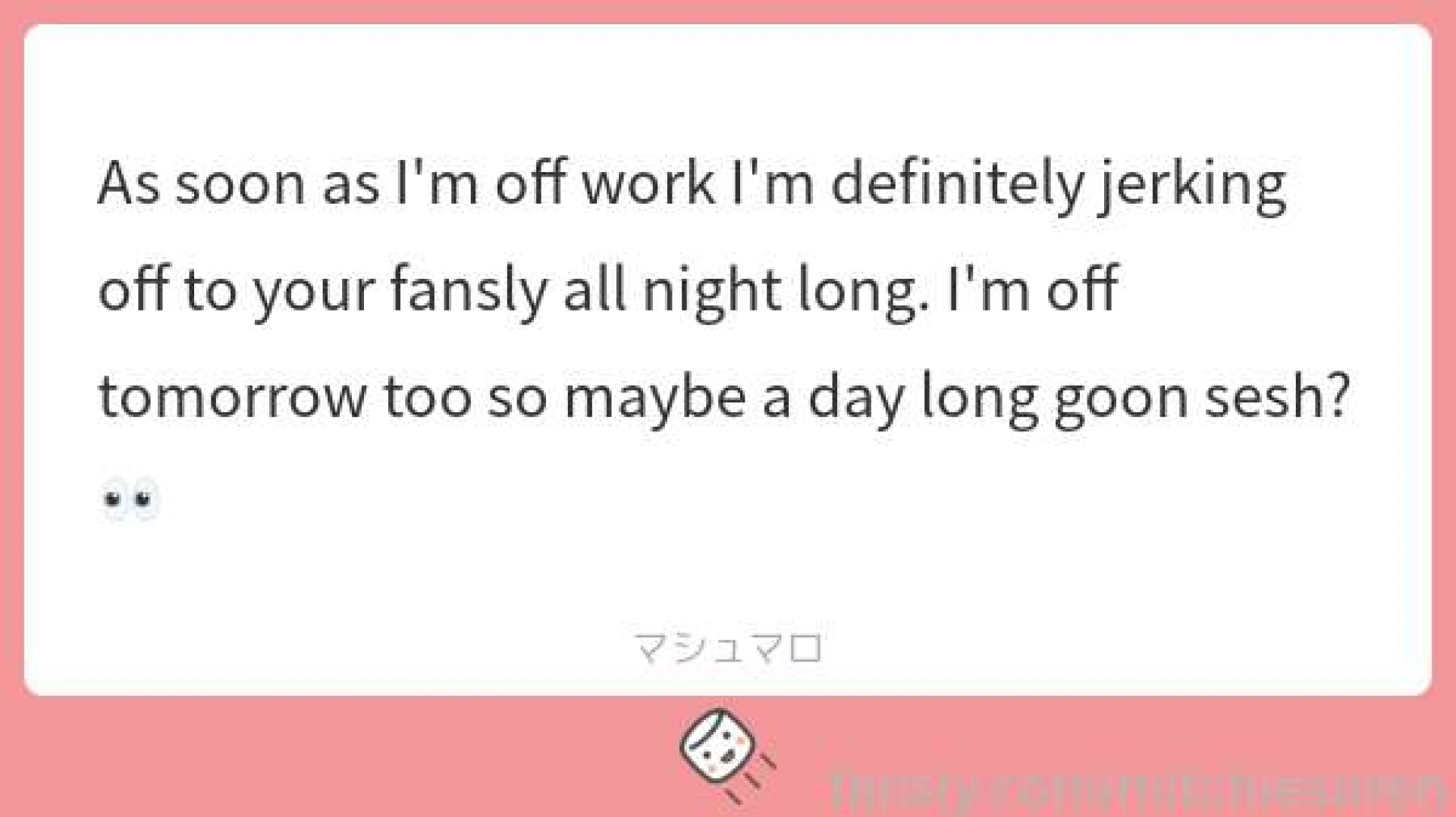 Is this how badly some of you want me bad enough to spend an entire 