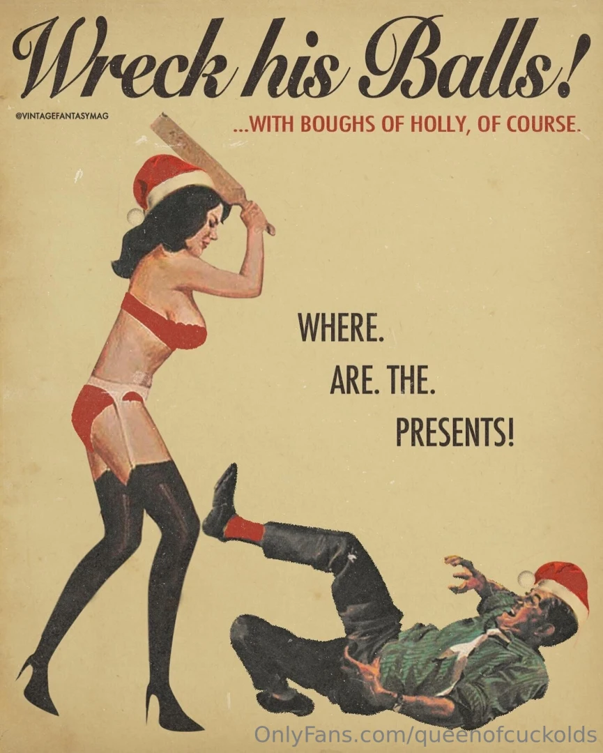 Wreck his balls with boughs of holly fa-la-la-la-la la-la la la tis 