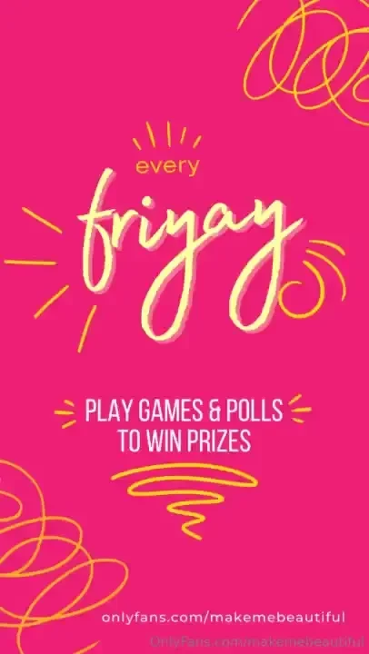 Every friday play games polls and quizzes to win freebies respond to 