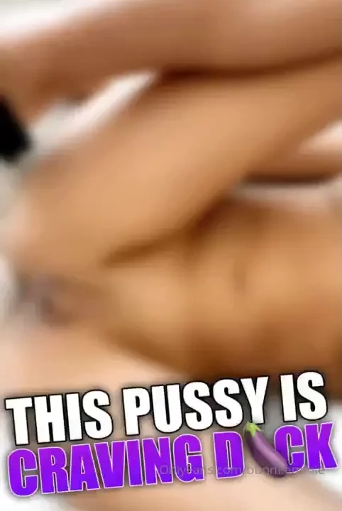 This pussy is craving dick i have never been so fucking horny i don t part 4 