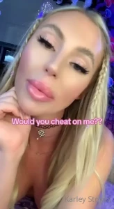 karleystokes - Would you ever cheat on me 