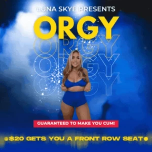 Get in on the orgy action only 20 for 1000 worth of my hottest orgy