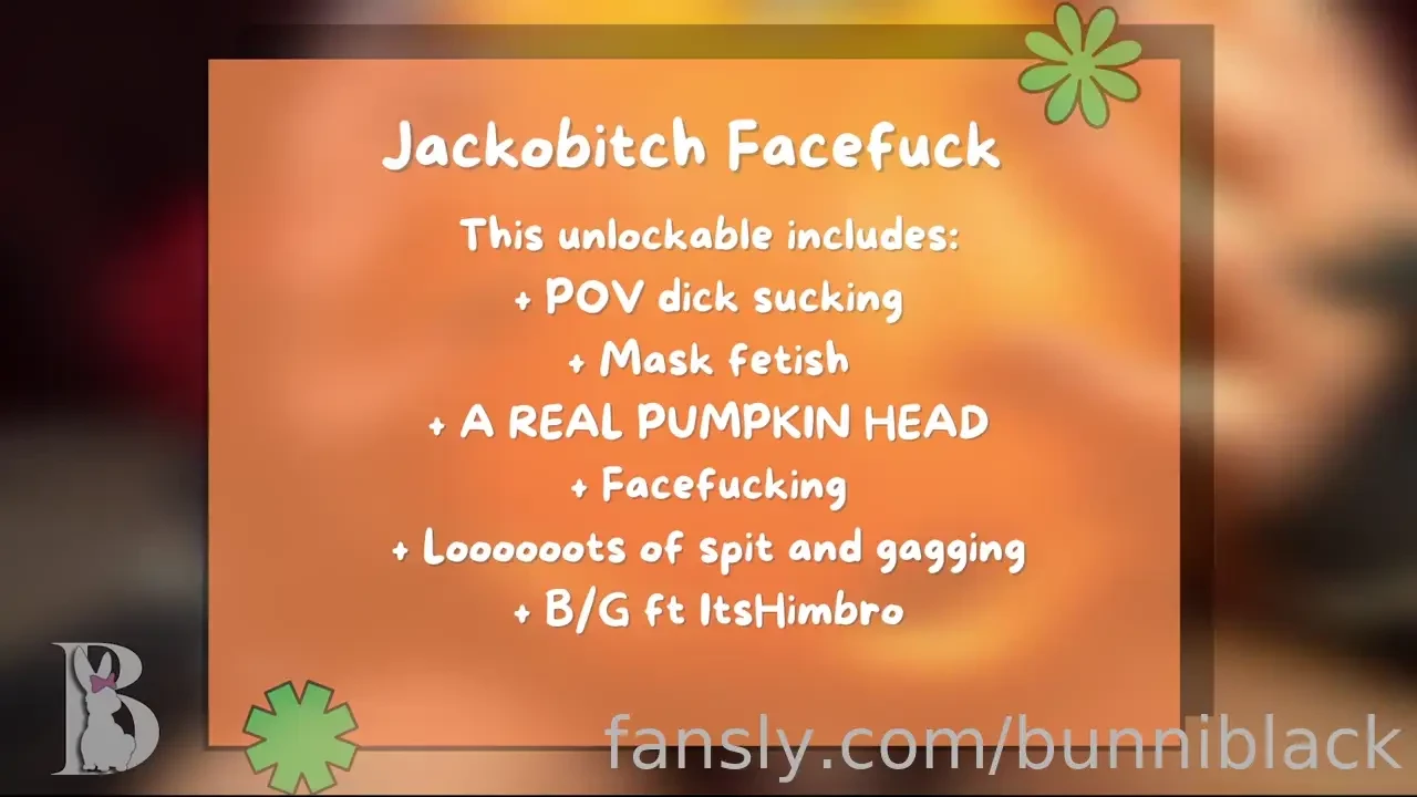 Jackobitch facefuck ft itshimbro the pumpkin head has a mind of its 