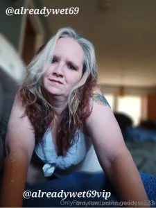 Alreadywet69 free subscription cum check out the hot milf gilf lots of