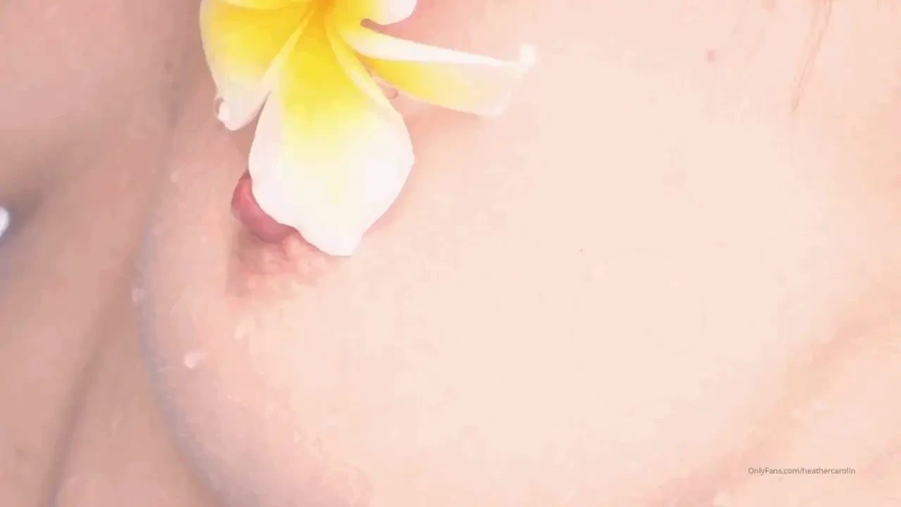 Have you ever seen my nipples so tiny and hard the full plumeria bath 