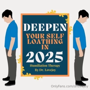 Dr lovejoy deepens your self loathing for 2025 it s your favorite