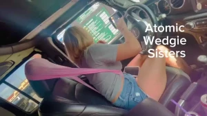 One thing about the atomic wedgie sisters is they never turn down a part 1