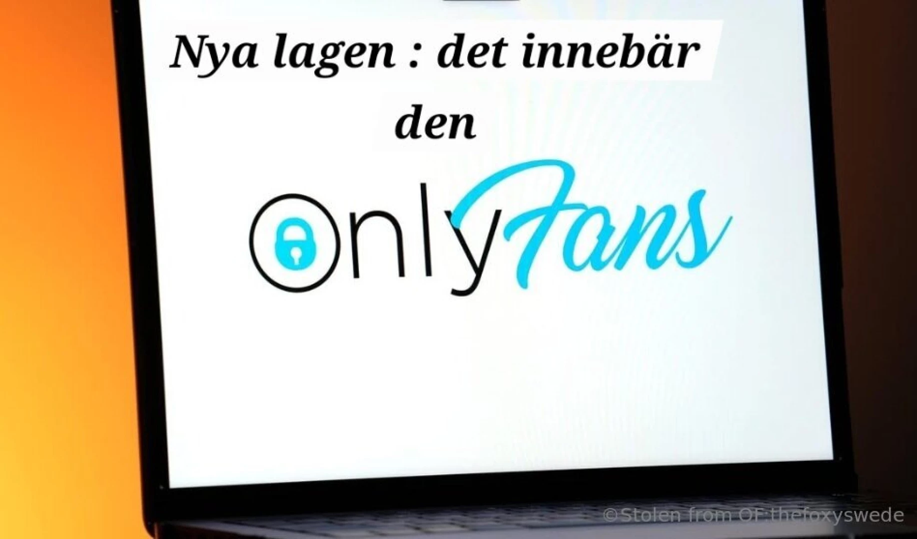 Vissa r oroliga f r nya lagen om only fans men ni beh ver inte vara 