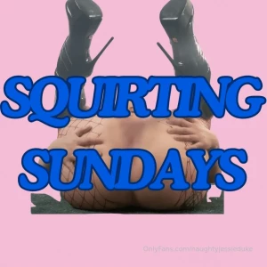 Squirting on sundays is my favourite thing to do if you want to