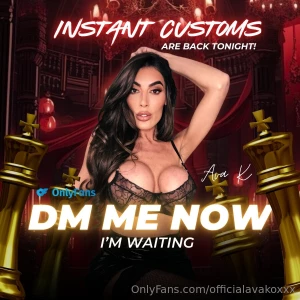 Instant customs are back tonight dm me now nbsp i m nbsp waiting