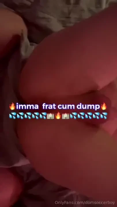 Switched thigns up amp now im the frat cum dump 