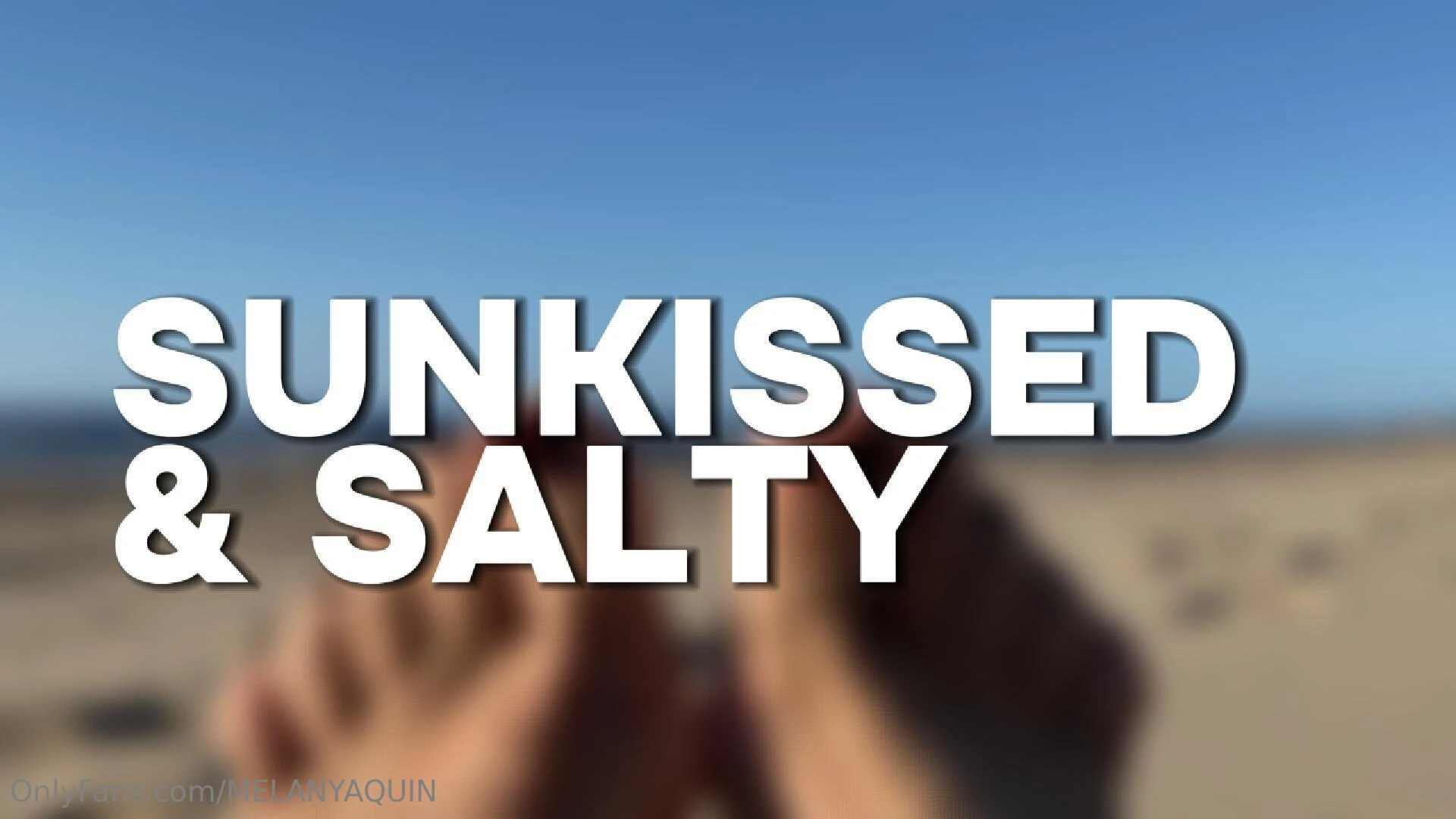 Sunkissed amp salty watch before everyone else be the first to see it 