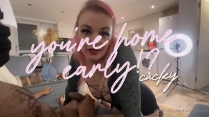 You re home early cucky a blessing and a curse as cucky is home early