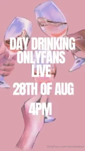 Onlyfans live 4pm on wednesday come day drink with me
