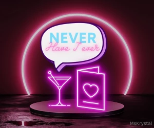 Never have i ever tip 5 and ask me anything yes anything i promise to