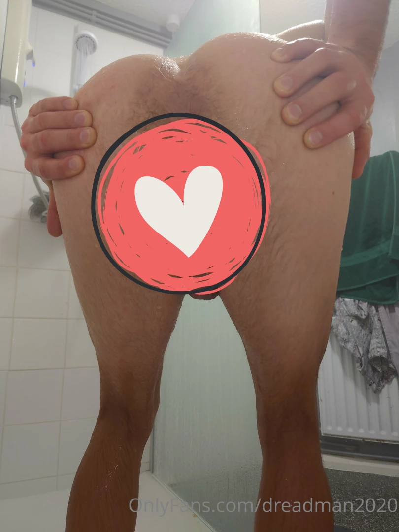 Asshole pics wet n spread - in the shower and i ve bent over for you 