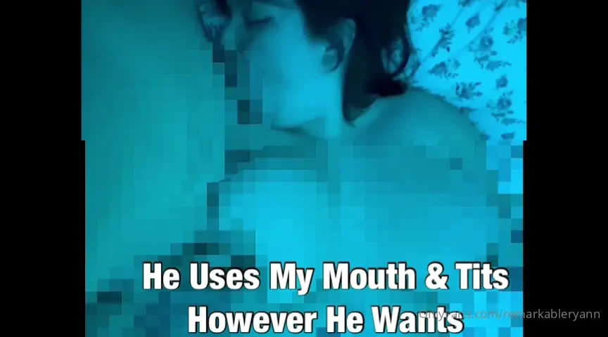 He uses my mouth amp tits however he wants i gave him full control let 