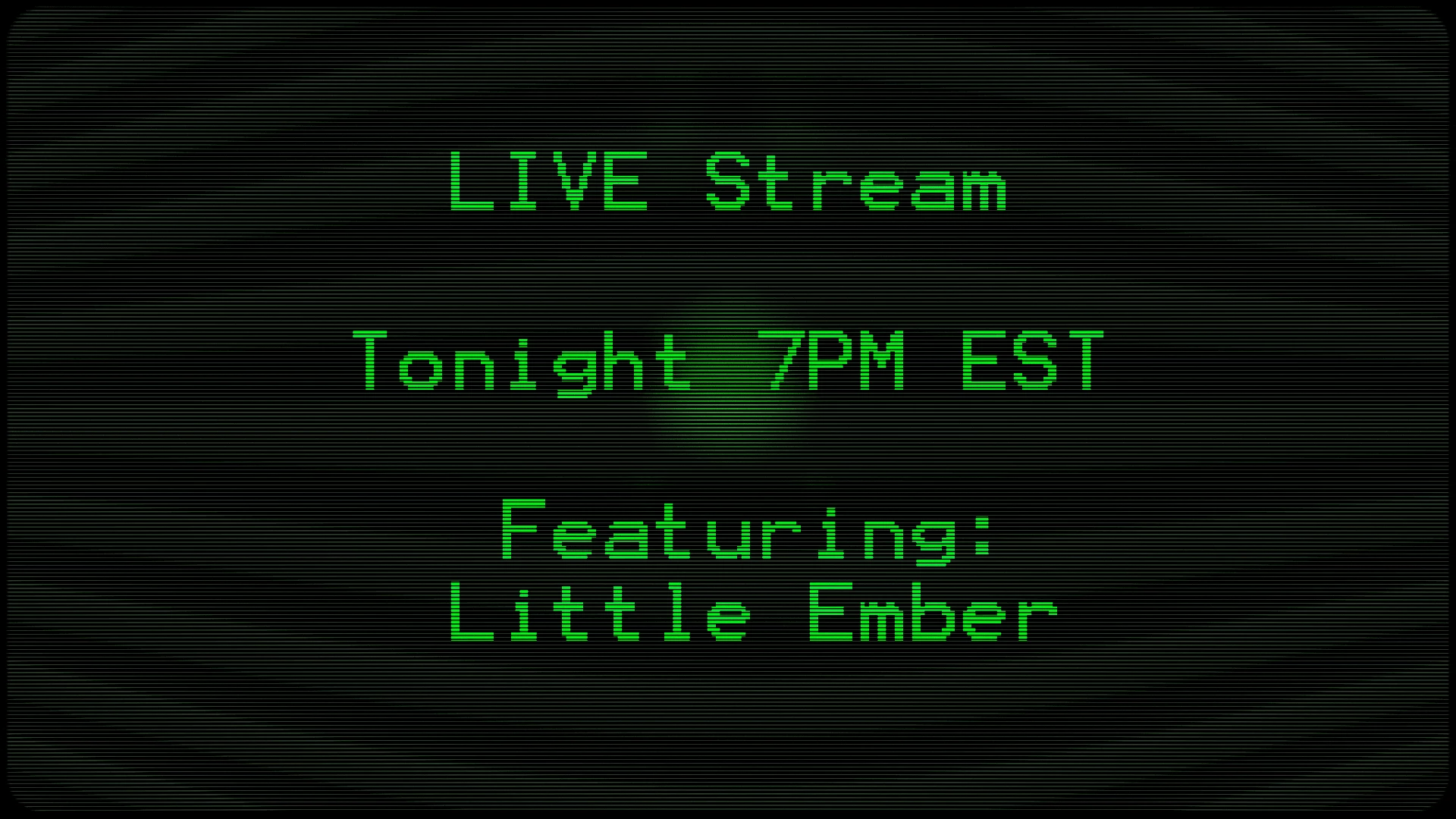 Stream tonight with littleember we ll be relaxing and playing an idle 