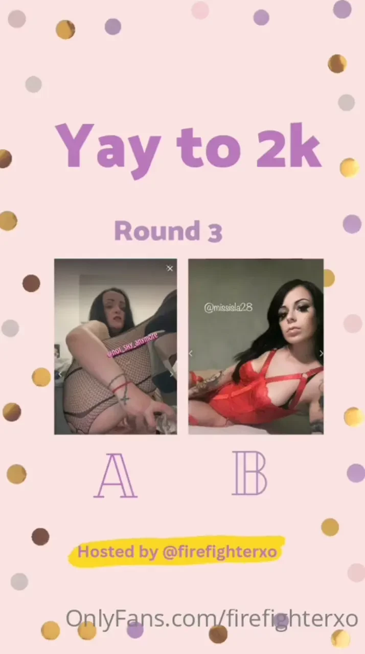 Yay to 2k round 3 swipe to see full pictures a - not_shy_anymore b - 