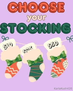 karlakush420 - Let me stuff your stocking choose one of the three stockings and win a 