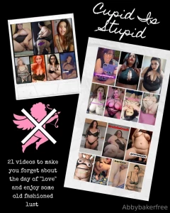 Cupid is stupid forget the month of love and just fall in lust with me