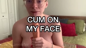 Cum on my face 5 00 minutes tip 11 on this post to receive this in