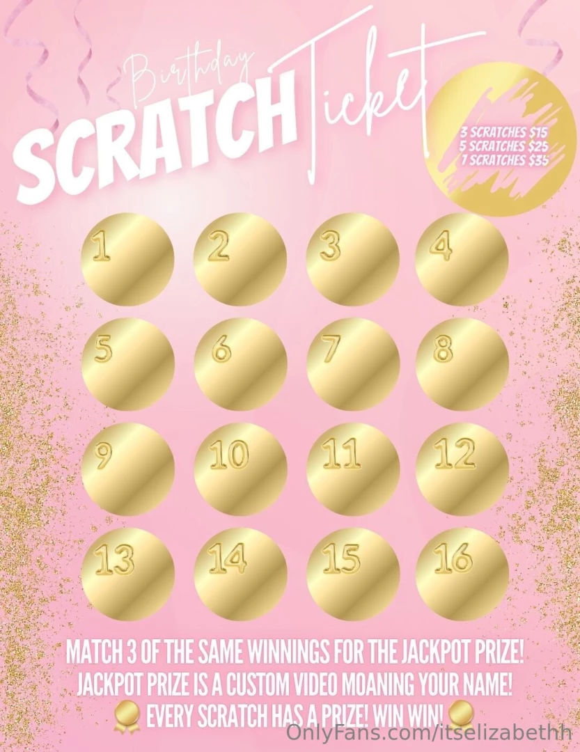 Birthday is 9 days away every scratch is a winner 