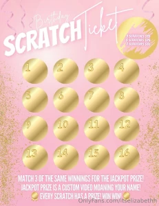 Birthday is 9 days away every scratch is a winner